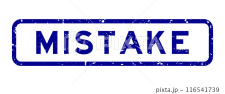 Grunge blue mistake word square rubber seal stamp on white background Grunge blue mistake word square rubber seal stamp on white background 116541739