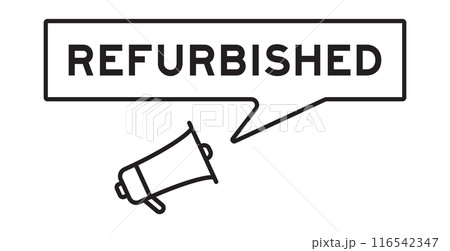 Megaphone icon with speech bubble in word refurbished on white background 116542347