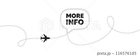 More info tag. Plane travel path line banner. Navigation sign. Read description symbol. More info speech bubble message. Plane location route. Dashed line. Vector 116576185