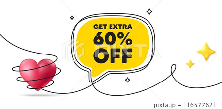 Get Extra 60 percent off Sale. Continuous line art banner. Discount offer price sign. Special offer symbol. Save 60 percentages. Extra discount speech bubble background. Wrapped 3d heart icon. Vector 116577621