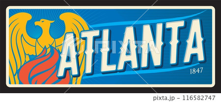 City of Atlanta in Georgia, United States of America town territory. Vector travel plate, vintage tin sign, retro welcoming postcard design. Old plaque with seal and phoenix bird in flame City of Atlanta in Georgia, United States of America town territory. Vector travel plate, vintage tin sign, retro welcoming postcard design. Old plaque with seal and phoenix bird in flame 116582747