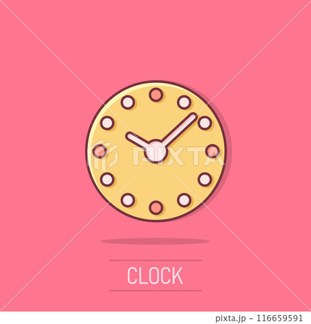 Clock icon in comic style. Watch cartoon vector illustration on isolated background. Timer splash effect business concept. Clock icon in comic style. Watch cartoon vector illustration on isolated background. Timer splash effect business concept. 116659591