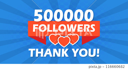 Thank you 500000 followers icon in flat style. Subscription amount vector illustration on isolated background. 500k follower sign business concept. 116660682