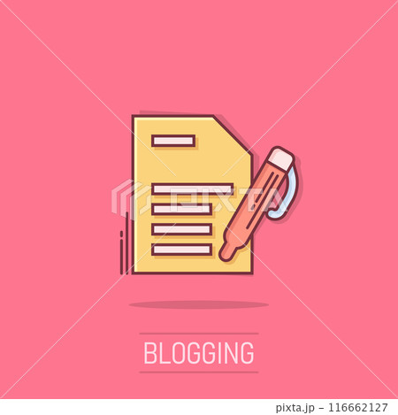 Blogging icon in comic style. Document with pen cartoon vector illustration on isolated background. Content splash effect business concept. 116662127