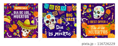 Big sale offer banners, Day of the Dead mexican holiday. Dia de los Muertos cartoon sugar skulls with sombrero, marigold flowers and maracas. Vector sale banners of Mexico skeletons and fiesta food 116726229