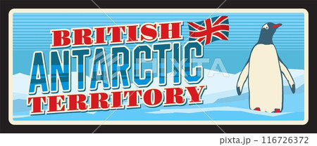 British Antarctic territory, overseas area of Britain. Vector travel plate, vintage tin sign, retro postcard design. Souvenir plaque or tourist card with English flag and penguin on ice 116726372