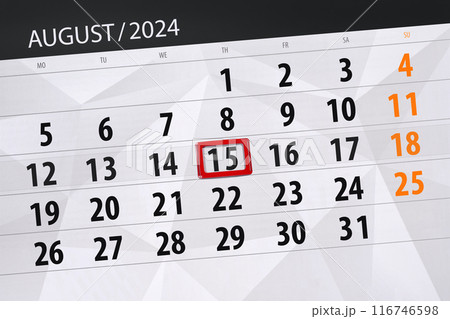 Calendar 2024, deadline, day, month, page, organizer, date, August, thursday, number 15 Calendar 2024, deadline, day, month, page, organizer, date, August, thursday, number 15 116746598