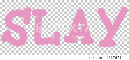 SLAY letters for font, typography, calligraphy, text, message, women empowerment, feminist, communication, compliment, logo, icon, sticker, ad template, social media, website, mobile, shirt print 116767144
