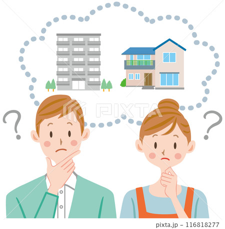一軒家とマンション　購入か賃貸か迷う夫婦のイラスト 116818277