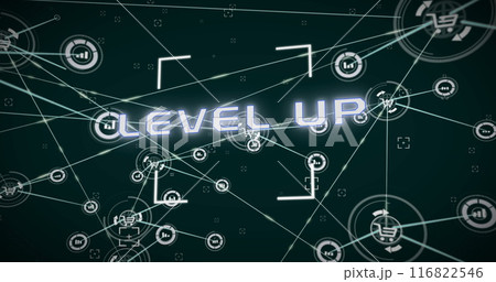 Image of level up text, network of connections with icons and data processing Image of level up text, network of connections with icons and data processing 116822546