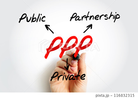PPP - Public Private Partnership, acronym business concept background PPP - Public Private Partnership, acronym business concept background 116832315
