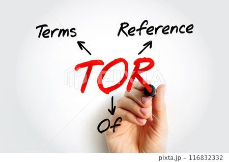 TOR - Terms of Reference acronym, business concept background TOR - Terms of Reference acronym, business concept background 116832332