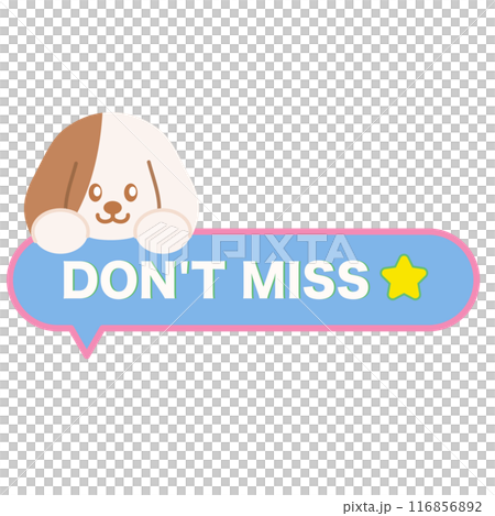 DON'T MISS button for pet shop, online shopping, marketing, promotion, sticker, banner, discount, social media post, print, template, campaign, web, mobile, sale badge, patch, ads, vet, puppy 116856892