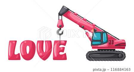 Telescopic crawler crane or chain crane cartoon pink color lifting letters of the word love for Valentine's Day. Heavy machinery used in the construction and mining industry 116884163