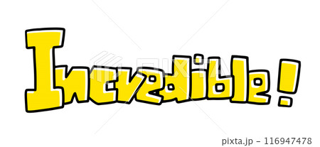 Incredibleの文字　カクカクバージョン　ベタ塗り 116947478