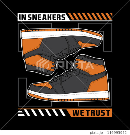 Sneakers shoes with slogan lettering typography custom font for tshirt streetwear. Sneaker t-shirt design hipster logo icon illustration 116995952