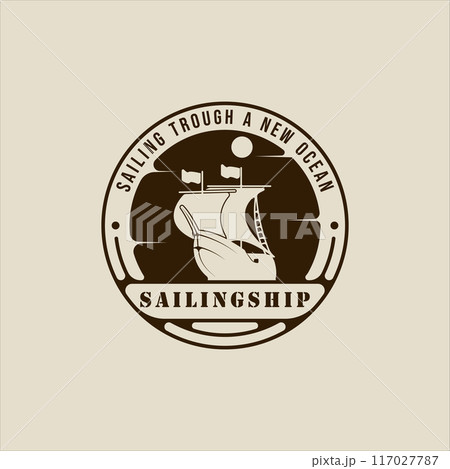 sailing ship logo vintage vector illustration template icon graphic design. retro marine boat sign or symbol for print t-shirt concept travel business with circle badge and typography 117027787