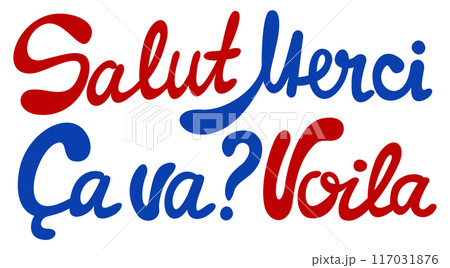 French lettering. Red and blue words on white background. French words, that means: hi, thanks, how are you, that's it 117031876