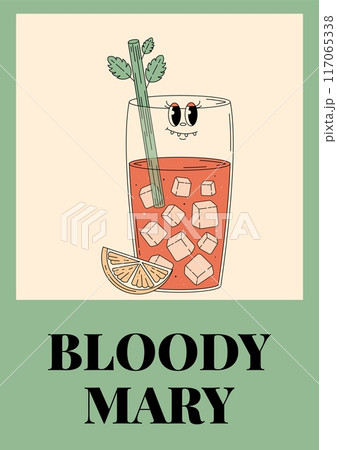 Groovy character Bloody Mary. Retro summer poster with popular alcoholic cocktail. Vintage vector illustration in 70s, 80s style 117065338