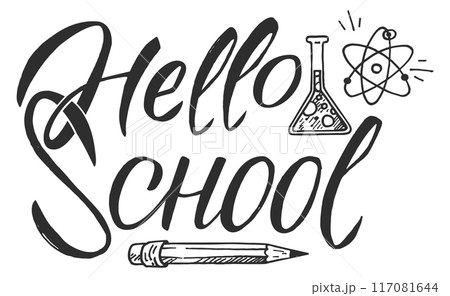 Hello school lettering. Hand drawn black words 117081644