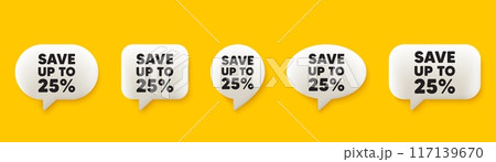 Save up to 25 percent tag. 3d chat speech bubbles set. Discount Sale offer price sign. Special offer symbol. Discount talk speech message. Talk box infographics. Vector Save up to 25 percent tag. 3d chat speech bubbles set. Discount Sale offer price sign. Special offer symbol. Discount talk speech message. Talk box infographics. Vector 117139670
