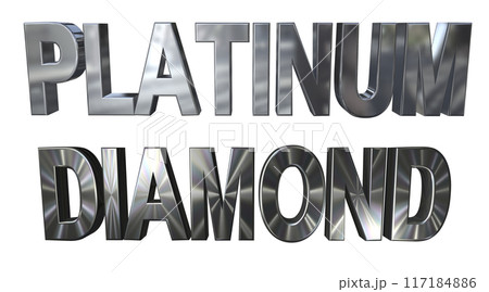 3DCG立体文字「プラチナ,ダイヤモンド」PLATINUM,DIAMOND 3DCG立体文字「プラチナ,ダイヤモンド」PLATINUM,DIAMOND 117184886