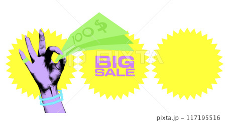 Poster. Contemporary art collage. Hand with holds green bills against yellow starburst background with text BIG SALE in pink. Vintage style. Poster. Contemporary art collage. Hand with holds green bills against yellow starburst background with text BIG SALE in pink. Vintage style. 117195516