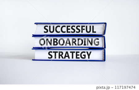 Successful onboarding strategy symbol. Books with words 'Successful onboarding strategy' on beautiful white background. Business and successful onboarding strategy concept. Copy space. 117197474