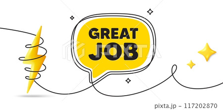 Great job tag. Continuous line art banner. Recruitment agency sign. Hire employees symbol. Great job speech bubble background. Wrapped 3d energy icon. Vector 117202870