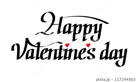 Happy Valentine's Dayのカリグラフィー。英語のハッピーバレンタイン手書き文字。 117244803