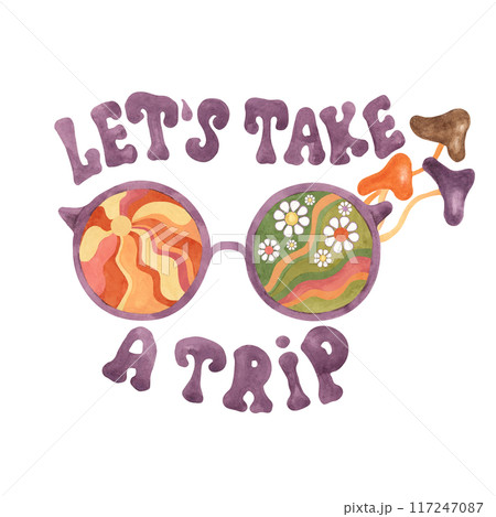 Trippy mushrooms, groovy hippie sunglasses and let's take a trip slogan print tee with sun and daisies. Retro round psychedelic eyewear in 70s, 60s style. Nostalgic clipart. Hand drawn graphic t shirt 117247087