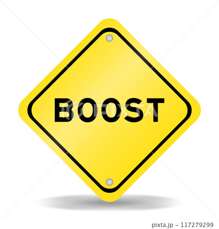 Yellow color transportation sign with word boost on white background Yellow color transportation sign with word boost on white background 117279299