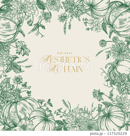 Vintage floral frame. Pumpkins, dahlias, zinnias, asters, dogwood berries, maiden grapes. Harvest festival. Vector botanical illustration. Engraving style. Green. Vintage floral frame. Pumpkins, dahlias, zinnias, asters, dogwood berries, maiden grapes. Harvest festival. Vector botanical illustration. Engraving style. Green. 117320229