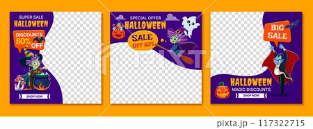Halloween sale banner templates with cartoon horror holiday monsters characters. Vector super sale, special offer and magic discount web banners with cute witch, ghost, dracula vampire and pumpkin Halloween sale banner templates with cartoon horror holiday monsters characters. Vector super sale, special offer and magic discount web banners with cute witch, ghost, dracula vampire and pumpkin 117322715