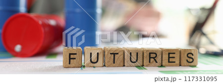 Futures collected with wooden cubes and oil barrels on financial documents 117331095