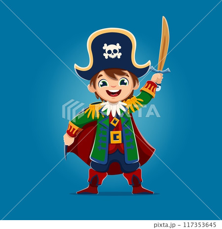 Cartoon kid boy pirate captain character with saber in tricorne hat, vector sailor personage. Happy funny boy in pirate or corsair costume with Jolly roger skull and crossbones on hat with saber Cartoon kid boy pirate captain character with saber in tricorne hat, vector sailor personage. Happy funny boy in pirate or corsair costume with Jolly roger skull and crossbones on hat with saber 117353645