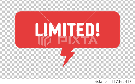 A speech bubble icon with the words LIMITED! - Simple POP material for limited items, time sales, etc. A speech bubble icon with the words LIMITED! - Simple POP material for limited items, time sales, etc. 117362412