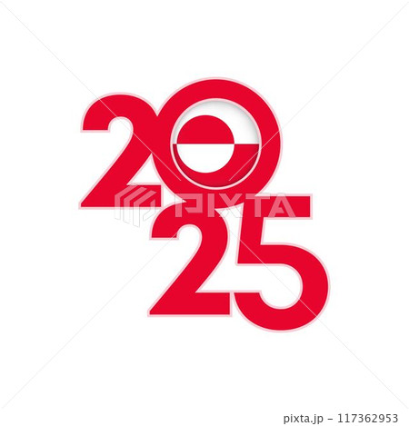 2025 banner with Greenland flag inside. Vector illustration. 2025 banner with Greenland flag inside. Vector illustration. 117362953