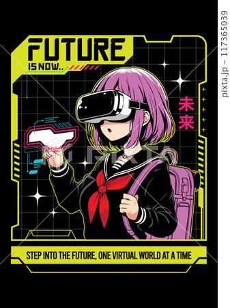 Anime girl poster in manga style. Tokyo Japan anime girl with concept of virtual reality,retro,futurism,futuristic,cyberpunk. Japanese y2k vector illustration. Kanji translation is Future Anime girl poster in manga style. Tokyo Japan anime girl with concept of virtual reality,retro,futurism,futuristic,cyberpunk. Japanese y2k vector illustration. Kanji translation is Future 117365039