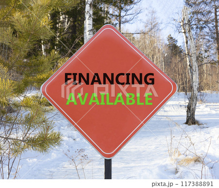 Financing available symbol. Concept words Financing available on beautiful red road sign. Beautiful forest snow blue sky background. Business financing available concept. Copy space. Financing available symbol. Concept words Financing available on beautiful red road sign. Beautiful forest snow blue sky background. Business financing available concept. Copy space. 117388891
