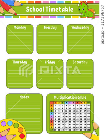 School timetable with multiplication table. For the education of children. Isolated on a white background. With a cute cartoon character. Vector illustration. School timetable with multiplication table. For the education of children. Isolated on a white background. With a cute cartoon character. Vector illustration. 117396757