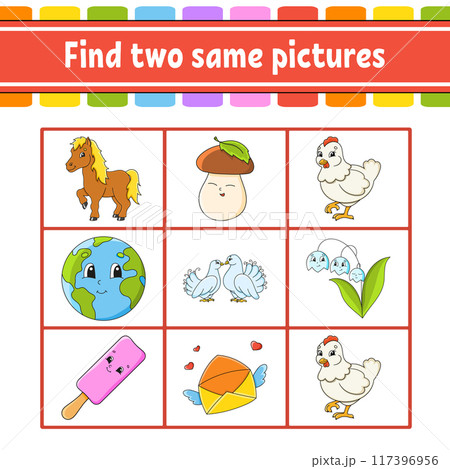 Find two same pictures. Task for kids. Education developing worksheet. Activity page. Color game for children. Funny character. Cartoon style. Vector illustration. Find two same pictures. Task for kids. Education developing worksheet. Activity page. Color game for children. Funny character. Cartoon style. Vector illustration. 117396956