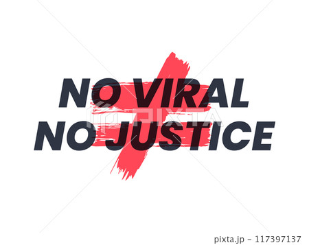 text No viral no justice in white background. Vector Illustration 117397137