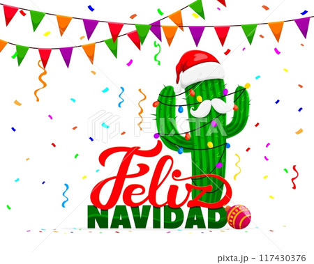 Hispanic Christmas feliz navidad banner with decorated festive cactus in Santa claus hat, flag garland, maracas, falling confetti and colorful typography. Cartoon vector vibrant holiday greeting card 117430376