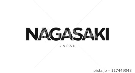 Nagasaki in the Japan emblem. The design features a geometric style, vector illustration with bold typography in a modern font. The graphic slogan lettering. Nagasaki in the Japan emblem. The design features a geometric style, vector illustration with bold typography in a modern font. The graphic slogan lettering. 117449048