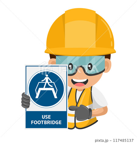 Industrial worker with mandatory sign use footbridge. Using the footbridge to avoid dangerous areas, moving vehicles, obstructions, or tripping. Industrial safety and occupational health at work 117485137