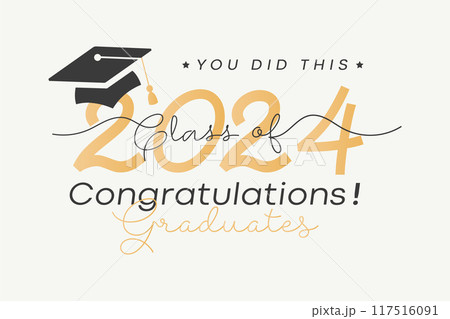 Class of 2024 Congratulations graduates! Class of 2024 Graduation 117516091