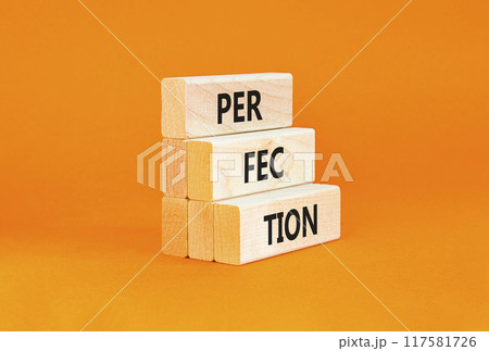 Perfection symbol. Concept word Perfection on beautiful wooden blocks. Beautiful orange background. Business perfection concept. Copy space. Perfection symbol. Concept word Perfection on beautiful wooden blocks. Beautiful orange background. Business perfection concept. Copy space. 117581726
