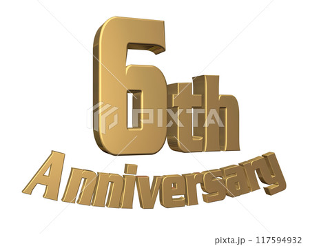 3DCG文字「6th Anniversary/6周年」ゴールド,金 117594932