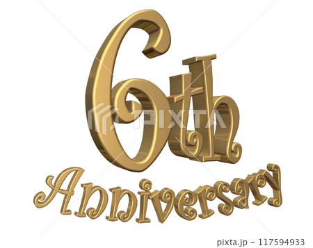 3DCG文字「6th Anniversary/6周年」ゴールド,金 3DCG文字「6th Anniversary/6周年」ゴールド,金 117594933